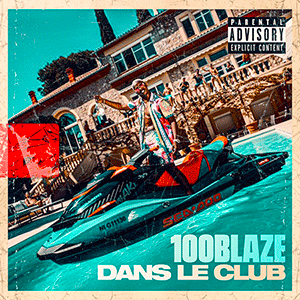 100 Blaze - Dans le club - Red Row Records